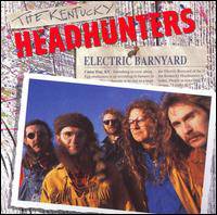 The Kentucky Headhunters : Electric Barnyard